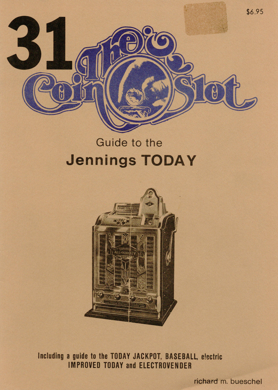 Coin Slot #31. Guide to the Jennings Today