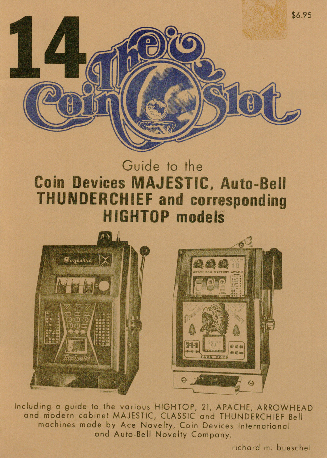 Coin Slot #14. Guide to the Coin Devices Majestic, Auto-Bell Thunderchief and corresponding Hightop models