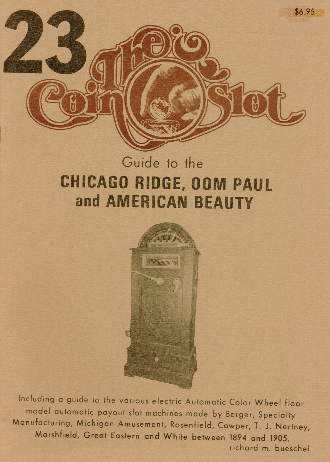 Coin Slot #23. Guide to the Chicago Ridge, Oom Paul and American Beauty