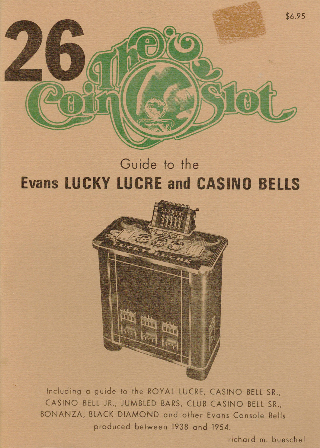Coin Slot #26. Guide to the Evans Lucky Lucre and Casino Bells