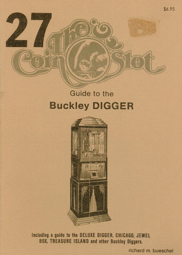 Coin Slot #27. Guide to the Buckley Digger