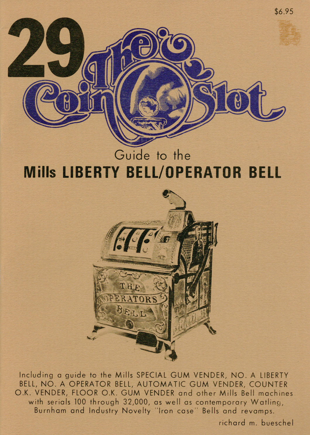 Coin Slot #29. Guide to the Mills Liberty Bell/Operator Bell