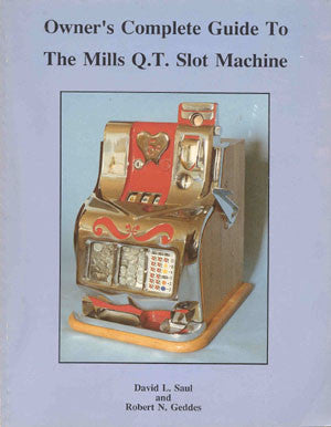Owner's Complete Guide to the Mills Q.T. Slot Machine