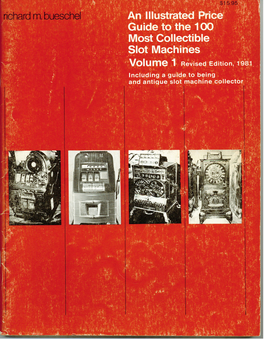 ZZ - Slots 1: Illustrated Price Guide to 100 Most Collectible Slot Machines, Volume 1 Revised