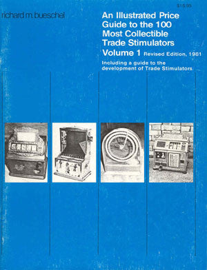 ZZ - Trade 1: Illustrated Historical Guide to Collectable Trade Stimulators, Volume 1 Revised Edition